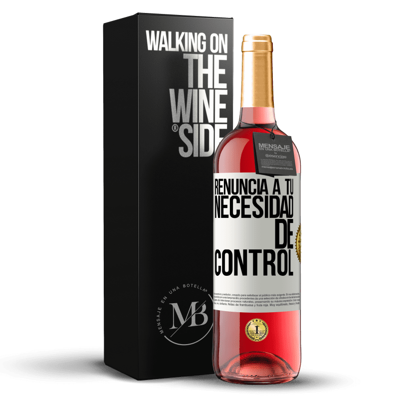 24,95 € Envoi gratuit | Vin rosé Édition ROSÉ Abandonnez votre besoin de contrôle Étiquette Blanche. Étiquette personnalisable Vin jeune Récolte 2021 Tempranillo
