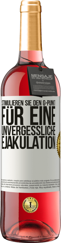 29,95 € | Roséwein ROSÉ Ausgabe Stimulieren Sie den G-Punkt für eine unvergessliche Ejakulation Weißes Etikett. Anpassbares Etikett Junger Wein Ernte 2024 Tempranillo