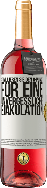 29,95 € | Roséwein ROSÉ Ausgabe Stimulieren Sie den G-Punkt für eine unvergessliche Ejakulation Weißes Etikett. Anpassbares Etikett Junger Wein Ernte 2025 Tempranillo