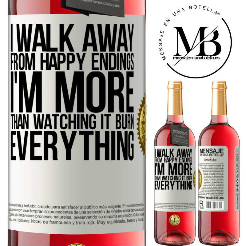 29,95 € Free Shipping | Rosé Wine ROSÉ Edition I walk away from happy endings, I'm more than watching it burn everything White Label. Customizable label Young wine Harvest 2021 Tempranillo