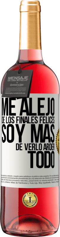 29,95 € | Vino Rosado Edición ROSÉ Me alejo de los finales felices, soy más de verlo arder todo Etiqueta Blanca. Etiqueta personalizable Vino joven Cosecha 2025 Tempranillo