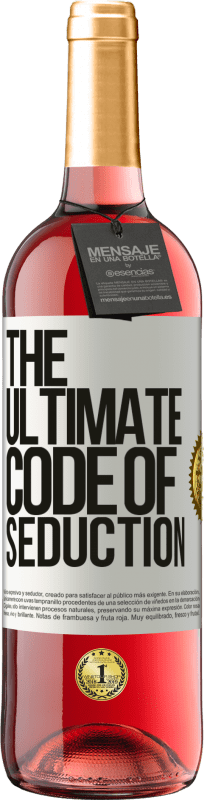 29,95 € | Vino Rosado Edición ROSÉ The ultimate code of seduction Etiqueta Blanca. Etiqueta personalizable Vino joven Cosecha 2024 Tempranillo