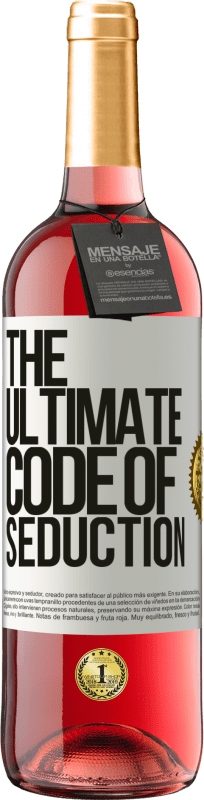 29,95 € | Vino Rosado Edición ROSÉ The ultimate code of seduction Etiqueta Blanca. Etiqueta personalizable Vino joven Cosecha 2025 Tempranillo