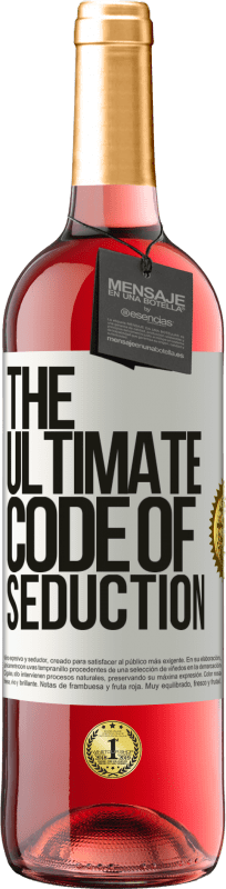 29,95 € Kostenloser Versand | Roséwein ROSÉ Ausgabe The ultimate code of seduction Weißes Etikett. Anpassbares Etikett Junger Wein Ernte 2023 Tempranillo