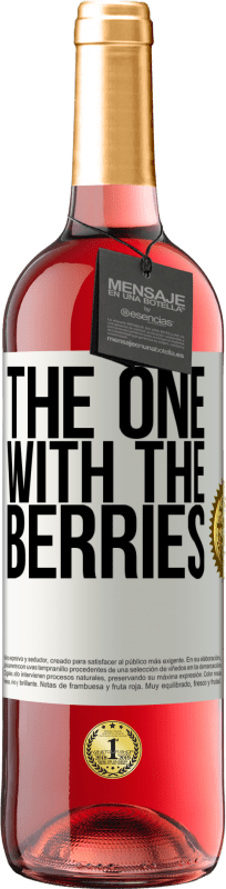 29,95 € Envio grátis | Vinho rosé Edição ROSÉ The one with the berries Etiqueta Branca. Etiqueta personalizável Vinho jovem Colheita 2023 Tempranillo