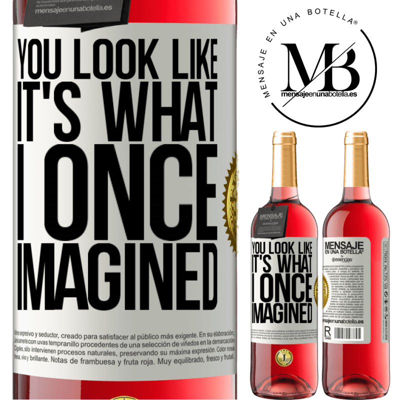 29,95 € Free Shipping | Rosé Wine ROSÉ Edition You look like it's what I once imagined White Label. Customizable label Young wine Harvest 2021 Tempranillo
