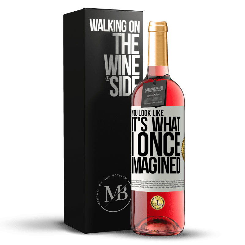 29,95 € Free Shipping | Rosé Wine ROSÉ Edition You look like it's what I once imagined White Label. Customizable label Young wine Harvest 2025 Tempranillo
