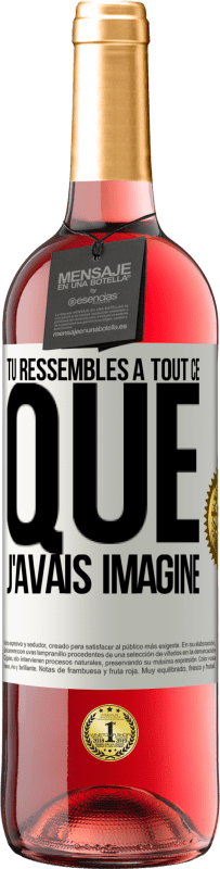 29,95 € | Vin rosé Édition ROSÉ Tu ressembles à tout ce que j'avais imaginé Étiquette Blanche. Étiquette personnalisable Vin jeune Récolte 2024 Tempranillo