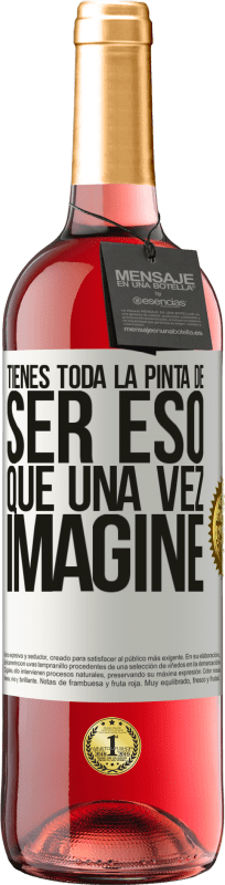 29,95 € | Vino Rosado Edición ROSÉ Tienes toda la pinta de ser eso que una vez imaginé Etiqueta Blanca. Etiqueta personalizable Vino joven Cosecha 2025 Tempranillo