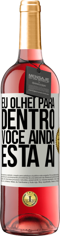 29,95 € | Vinho rosé Edição ROSÉ Eu olhei para dentro. Você ainda está ai Etiqueta Branca. Etiqueta personalizável Vinho jovem Colheita 2025 Tempranillo