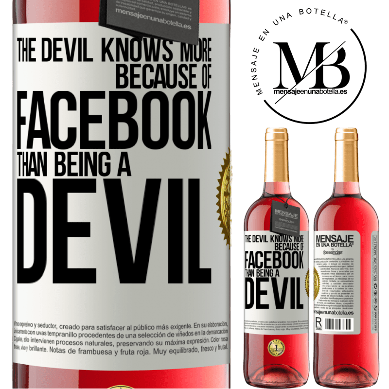29,95 € Free Shipping | Rosé Wine ROSÉ Edition The devil knows more because of Facebook than being a devil White Label. Customizable label Young wine Harvest 2021 Tempranillo