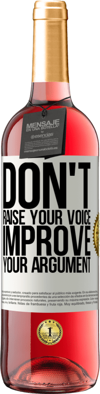 29,95 € | Rosé Wine ROSÉ Edition Don't raise your voice, improve your argument White Label. Customizable label Young wine Harvest 2023 Tempranillo