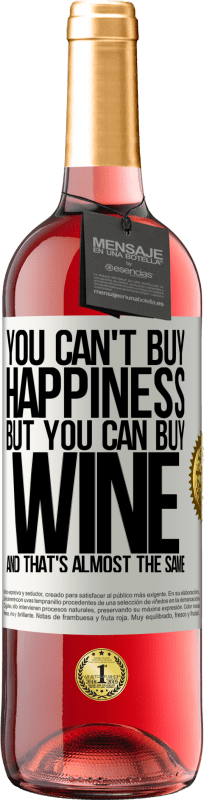29,95 € | ロゼワイン ROSÉエディション 幸せを買うことはできませんが、ワインを買うことはできますが、それはほとんど同じです ホワイトラベル. カスタマイズ可能なラベル 若いワイン 収穫 2023 Tempranillo