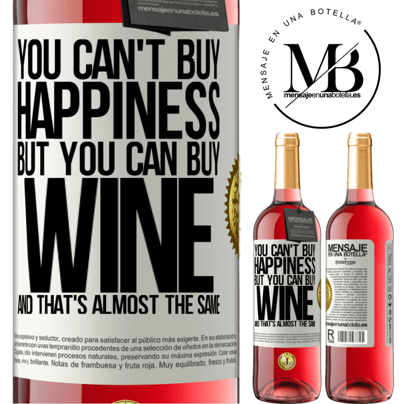 29,95 € Free Shipping | Rosé Wine ROSÉ Edition You can't buy happiness, but you can buy wine and that's almost the same White Label. Customizable label Young wine Harvest 2021 Tempranillo