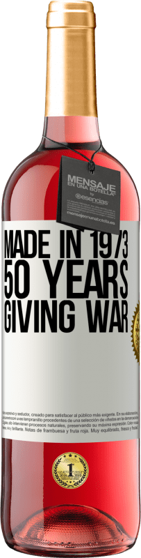 29,95 € | Rosé Wine ROSÉ Edition Made in 1973. 50 years giving war White Label. Customizable label Young wine Harvest 2024 Tempranillo