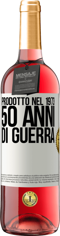 29,95 € | Vino rosato Edizione ROSÉ Prodotto nel 1973. 50 anni di guerra Etichetta Bianca. Etichetta personalizzabile Vino giovane Raccogliere 2023 Tempranillo