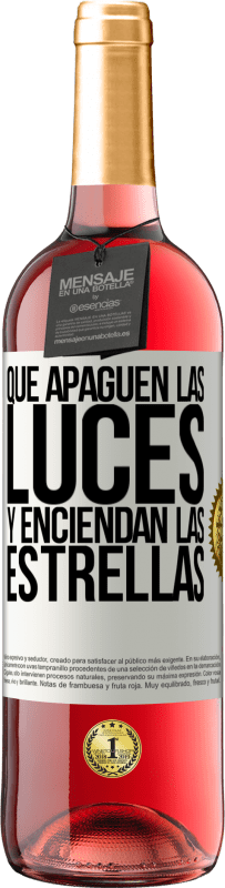 29,95 € Envío gratis | Vino Rosado Edición ROSÉ Que apaguen las luces y enciendan las estrellas Etiqueta Blanca. Etiqueta personalizable Vino joven Cosecha 2024 Tempranillo