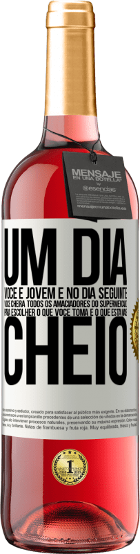 29,95 € | Vinho rosé Edição ROSÉ Um dia você é jovem e no dia seguinte você cheira todos os amaciadores do supermercado para escolher o que você toma e o que Etiqueta Branca. Etiqueta personalizável Vinho jovem Colheita 2024 Tempranillo