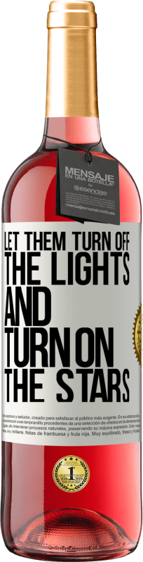 29,95 € Free Shipping | Rosé Wine ROSÉ Edition Let them turn off the lights and turn on the stars White Label. Customizable label Young wine Harvest 2025 Tempranillo