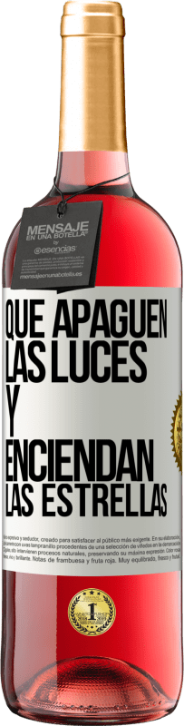 29,95 € Envío gratis | Vino Rosado Edición ROSÉ Que apaguen las luces y enciendan las estrellas Etiqueta Blanca. Etiqueta personalizable Vino joven Cosecha 2025 Tempranillo
