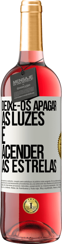 29,95 € | Vinho rosé Edição ROSÉ Deixe-os apagar as luzes e acender as estrelas Etiqueta Branca. Etiqueta personalizável Vinho jovem Colheita 2024 Tempranillo