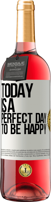 29,95 € | Rosé Wine ROSÉ Edition Today is a perfect day to be happy White Label. Customizable label Young wine Harvest 2025 Tempranillo
