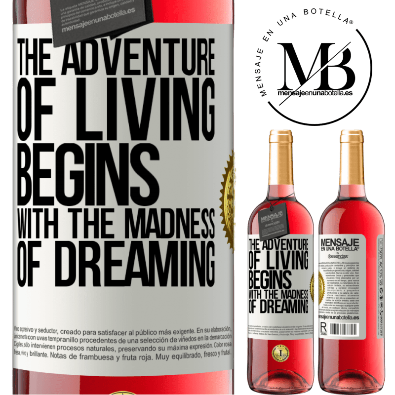 24,95 € Free Shipping | Rosé Wine ROSÉ Edition The adventure of living begins with the madness of dreaming White Label. Customizable label Young wine Harvest 2021 Tempranillo