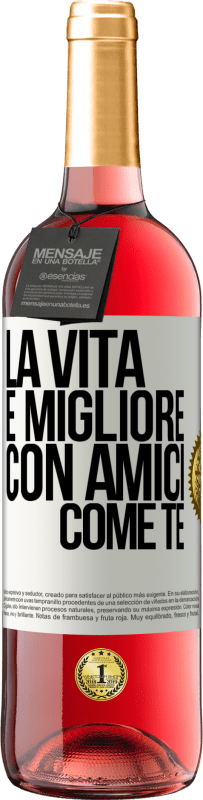 29,95 € | Vino rosato Edizione ROSÉ La vita è migliore, con amici come te Etichetta Bianca. Etichetta personalizzabile Vino giovane Raccogliere 2024 Tempranillo