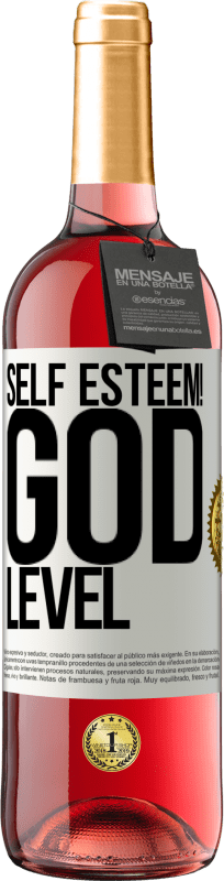 «Self esteem! God level» ROSÉ Edition