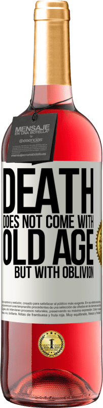 29,95 € Free Shipping | Rosé Wine ROSÉ Edition Death does not come with old age, but with oblivion White Label. Customizable label Young wine Harvest 2025 Tempranillo