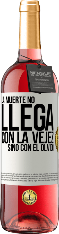 29,95 € | Vino Rosado Edición ROSÉ La muerte no llega con la vejez, sino con el olvido Etiqueta Blanca. Etiqueta personalizable Vino joven Cosecha 2024 Tempranillo