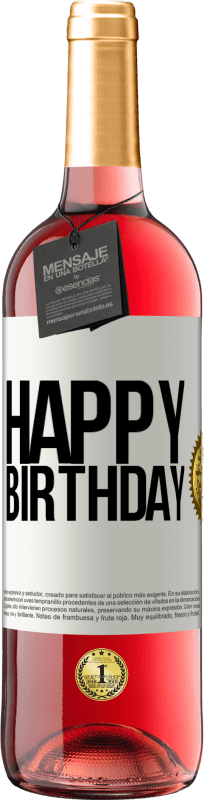 29,95 € Free Shipping | Rosé Wine ROSÉ Edition Happy birthday White Label. Customizable label Young wine Harvest 2025 Tempranillo