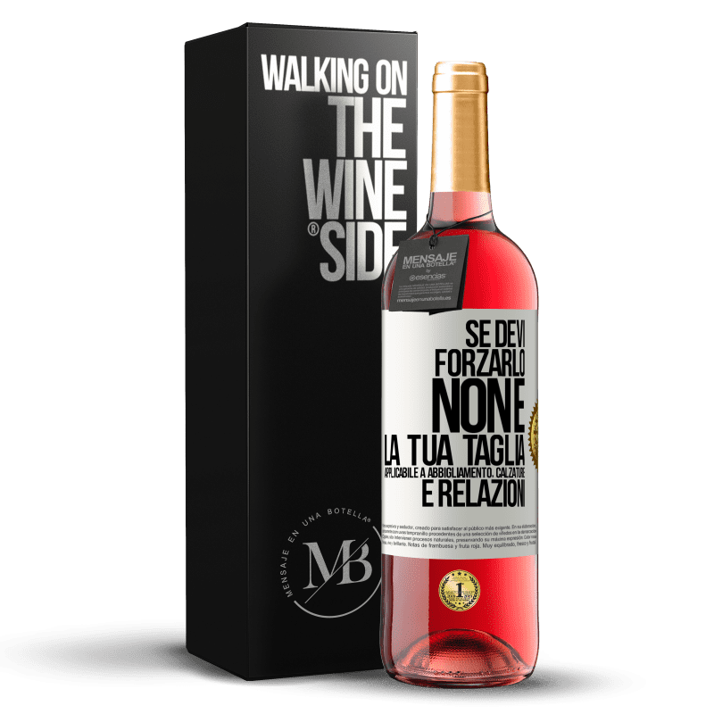 29,95 € Spedizione Gratuita | Vino rosato Edizione ROSÉ Se devi forzarlo, non è la tua taglia. Applicabile a abbigliamento, calzature e relazioni Etichetta Bianca. Etichetta personalizzabile Vino giovane Raccogliere 2025 Tempranillo