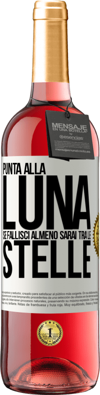 29,95 € | Vino rosato Edizione ROSÉ Punta alla luna, se fallisci almeno sarai tra le stelle Etichetta Bianca. Etichetta personalizzabile Vino giovane Raccogliere 2024 Tempranillo