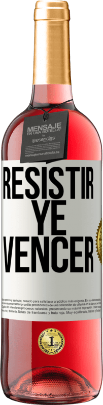 29,95 € Envío gratis | Vino Rosado Edición ROSÉ Resistir ye vencer Etiqueta Blanca. Etiqueta personalizable Vino joven Cosecha 2025 Tempranillo