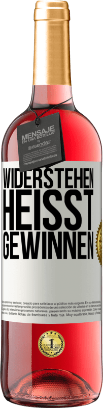 29,95 € | Roséwein ROSÉ Ausgabe Widerstehen heißt gewinnen Weißes Etikett. Anpassbares Etikett Junger Wein Ernte 2023 Tempranillo
