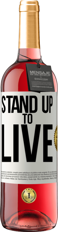 Free Shipping | Rosé Wine ROSÉ Edition Stand up to live White Label. Customizable label Young wine Harvest 2023 Tempranillo