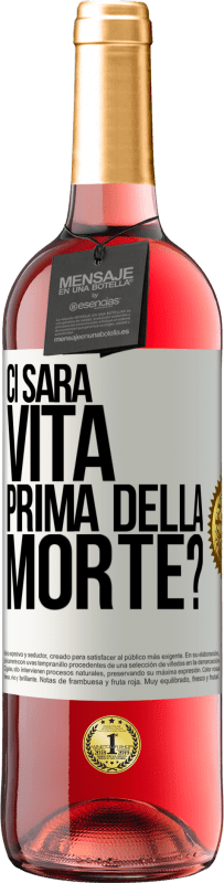 29,95 € | Vino rosato Edizione ROSÉ Ci sarà vita prima della morte? Etichetta Bianca. Etichetta personalizzabile Vino giovane Raccogliere 2023 Tempranillo