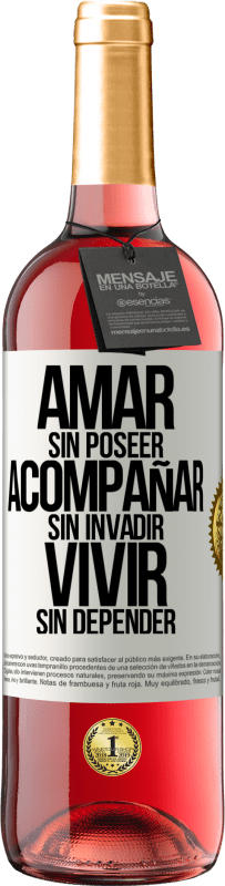 29,95 € | Vino Rosado Edición ROSÉ Amar sin poseer, acompañar sin invadir, vivir sin depender Etiqueta Blanca. Etiqueta personalizable Vino joven Cosecha 2023 Tempranillo