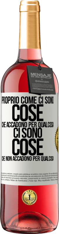 Spedizione Gratuita | Vino rosato Edizione ROSÉ Proprio come ci sono cose che accadono per qualcosa, ci sono cose che non accadono per qualcosa Etichetta Bianca. Etichetta personalizzabile Vino giovane Raccogliere 2023 Tempranillo