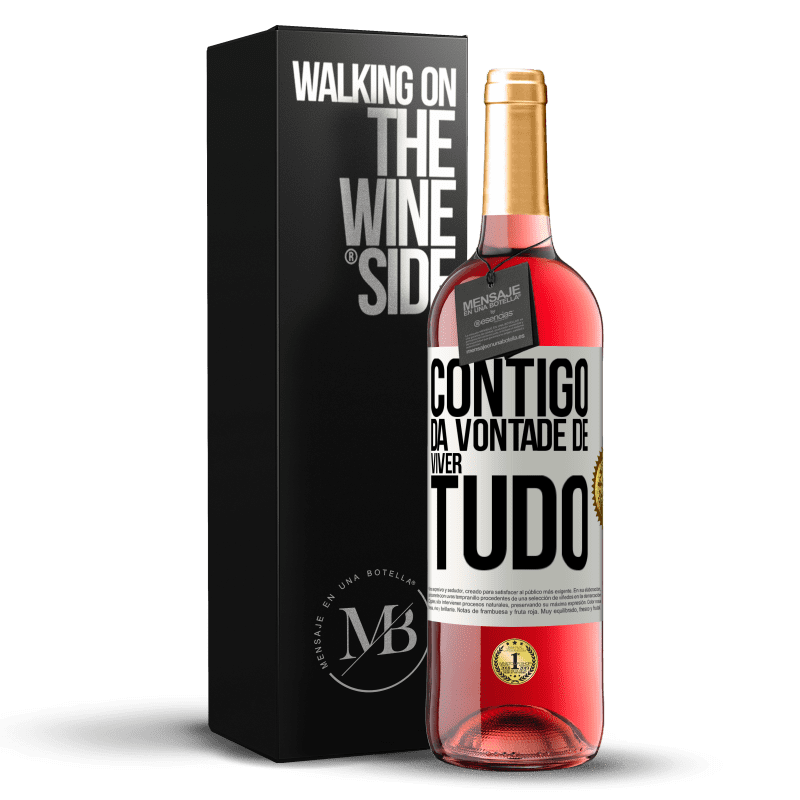 29,95 € Envio grátis | Vinho rosé Edição ROSÉ Contigo dá vontade de viver tudo Etiqueta Branca. Etiqueta personalizável Vinho jovem Colheita 2024 Tempranillo