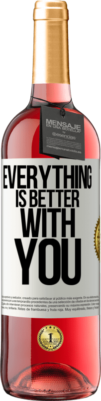 29,95 € Free Shipping | Rosé Wine ROSÉ Edition Everything is better with you White Label. Customizable label Young wine Harvest 2025 Tempranillo