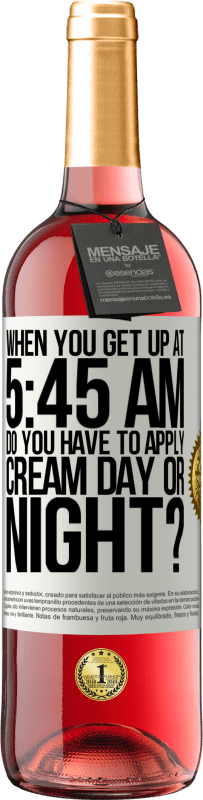 «Когда вы встаете в 5:45, нужно ли наносить крем днем или ночью?» Издание ROSÉ