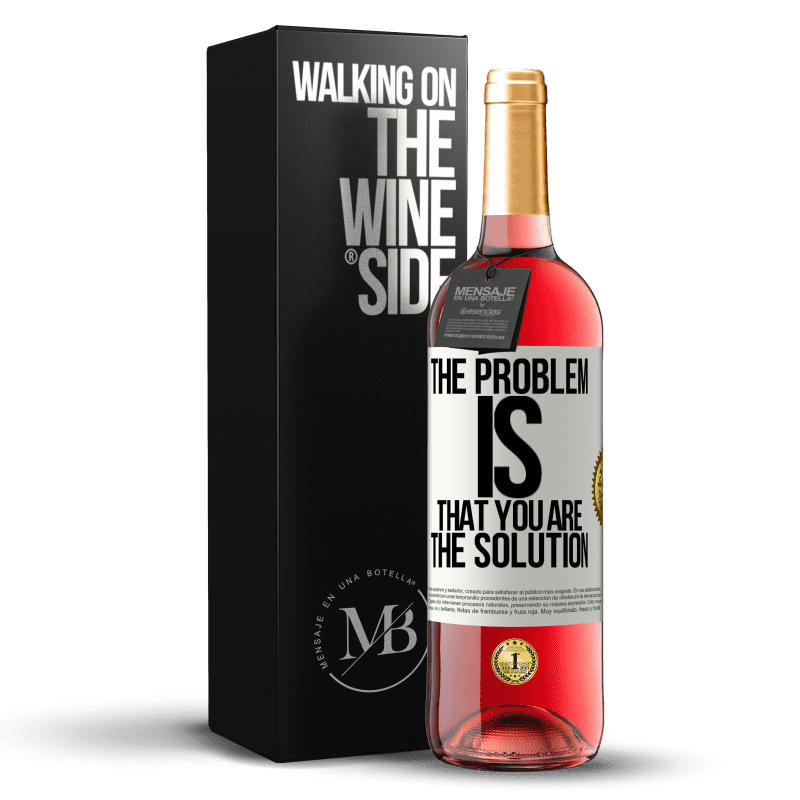 29,95 € Free Shipping | Rosé Wine ROSÉ Edition The problem is that you are the solution White Label. Customizable label Young wine Harvest 2023 Tempranillo