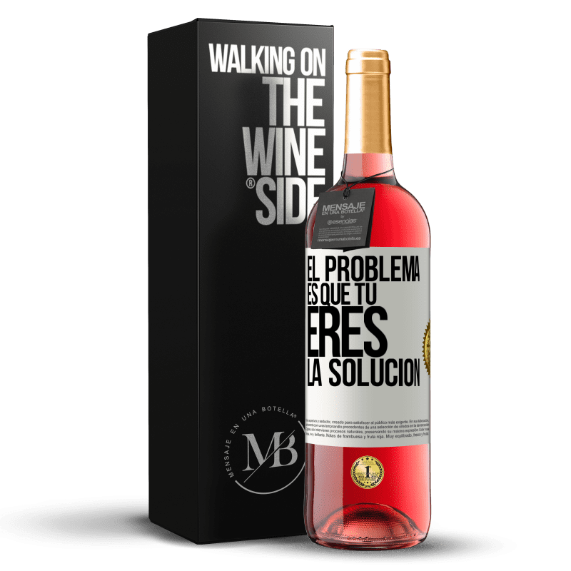 29,95 € Envío gratis | Vino Rosado Edición ROSÉ El problema es que tú eres la solución Etiqueta Blanca. Etiqueta personalizable Vino joven Cosecha 2023 Tempranillo