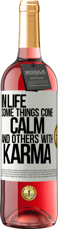 Free Shipping | Rosé Wine ROSÉ Edition In life some things come calm and others with karma White Label. Customizable label Young wine Harvest 2023 Tempranillo