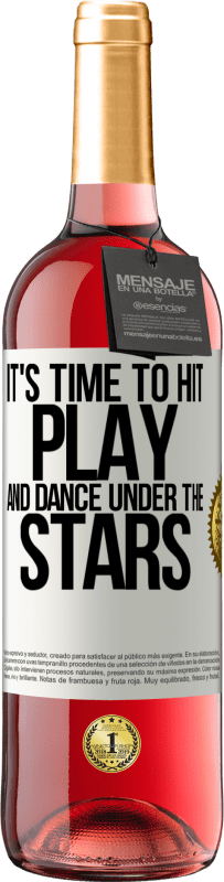«It's time to hit play and dance under the stars» ROSÉ Edition