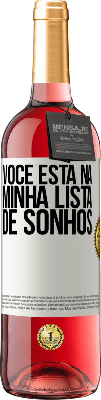 Envio grátis | Vinho rosé Edição ROSÉ Você está na minha lista de sonhos Etiqueta Branca. Etiqueta personalizável Vinho jovem Colheita 2023 Tempranillo