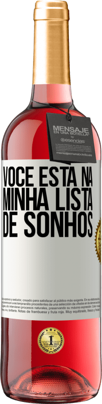 29,95 € Envio grátis | Vinho rosé Edição ROSÉ Você está na minha lista de sonhos Etiqueta Branca. Etiqueta personalizável Vinho jovem Colheita 2025 Tempranillo