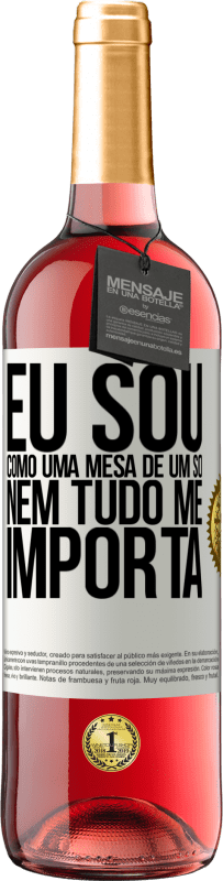 29,95 € | Vinho rosé Edição ROSÉ Eu sou como uma mesa de um só ... nem tudo me importa Etiqueta Branca. Etiqueta personalizável Vinho jovem Colheita 2024 Tempranillo